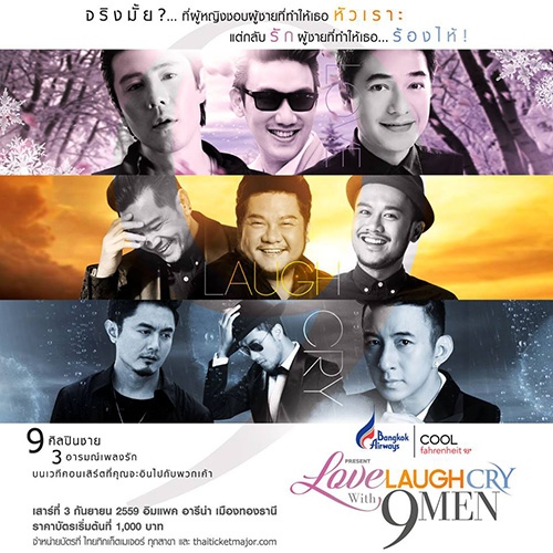 Bangkok Airways & COOLfahrenheit93 present LOVE LAUGH CRY with 9 MEN