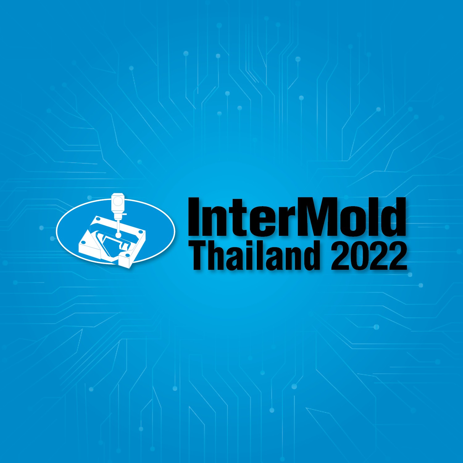 INTERMOLD THAILAND 2022 (ITM 2022)
