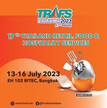 17th Thailand Retail, Food & Hospitality Services 2023 (TRAFS 2023)